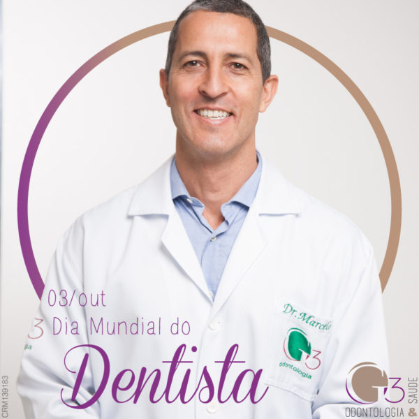 Dia Mundial do Dentista - G3 Odontologia e Saúde