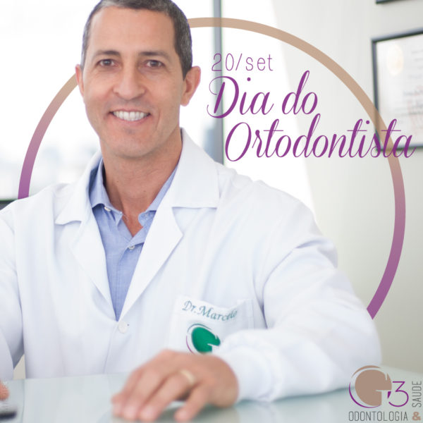 Dia do Ortodontista - Importância da Ortodontia preventiva - G3 Odontologia e Saúde